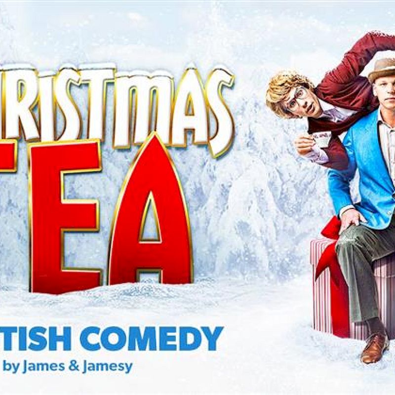 O Christmas Tea: A British Comedy