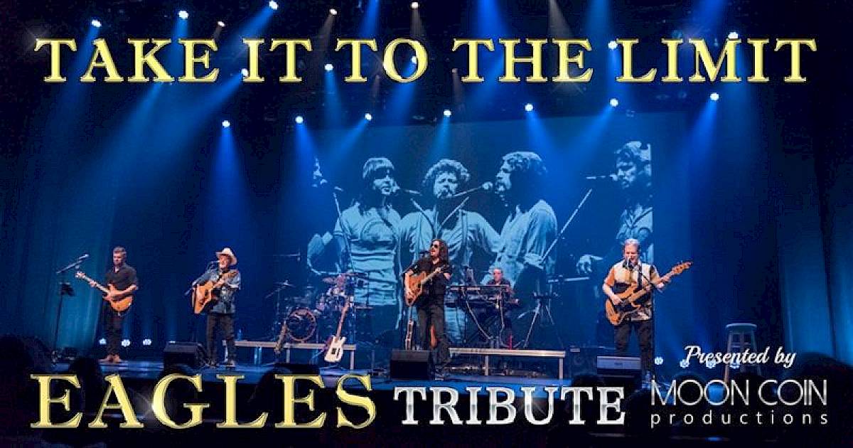 Eagles Tribute - Take It To the Limit