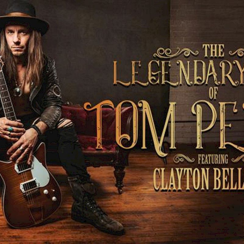 The Legendary Life of Tom Petty featuring Clayton Bellamy