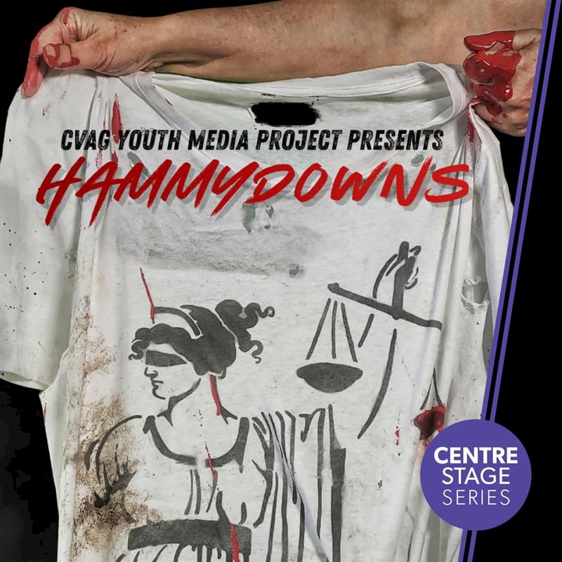 Hammydowns: A CVAG Youth Media Project Film Screening