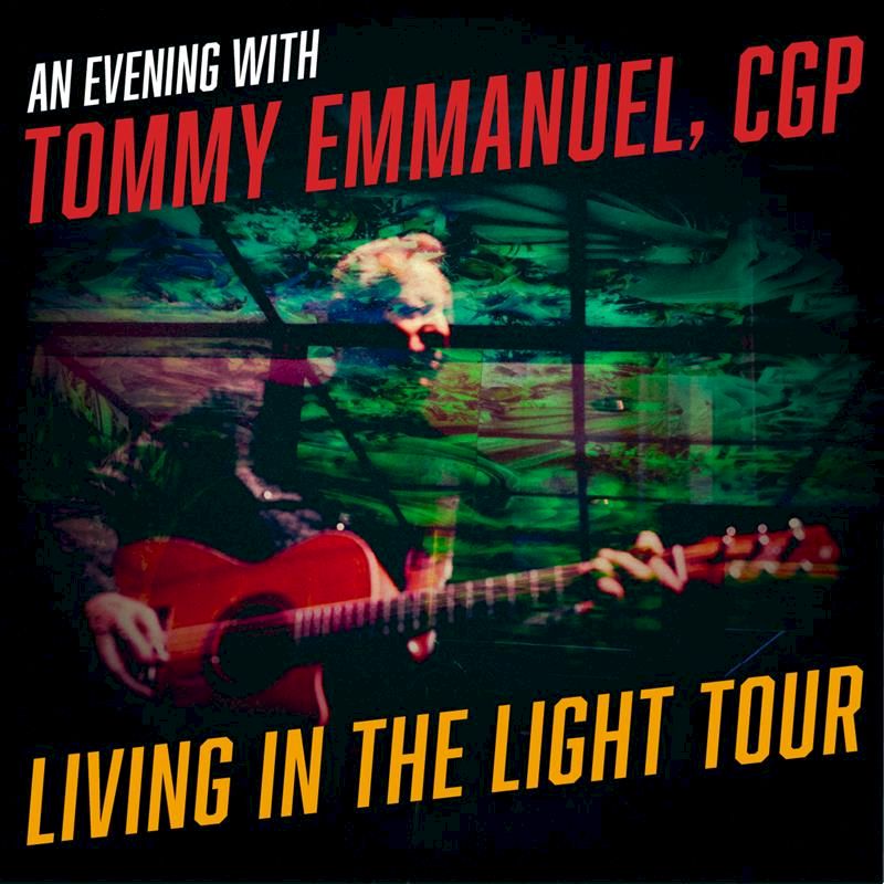 An Evening with Tommy Emmanuel, CGP